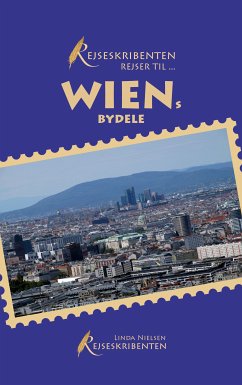 Rejseskribenten rejser til... Wiens bydele (eBook, ePUB)