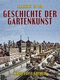 Geschichte der Gartenkunst (eBook, ePUB)