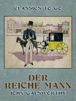 Der reiche Mann (eBook, ePUB) - Galsworthy, John