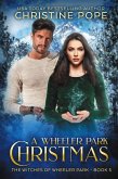 A Wheeler Park Christmas (The Witches of Wheeler Park, #5) (eBook, ePUB) A Wheeler Park Christmas (The Witches of Wheeler Park, #5) (eBook, ePUB)