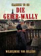 Die Geier-Wally (eBook, ePUB) - Bild 1