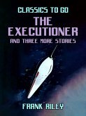 The Executioner and three more stories (eBook, ePUB)