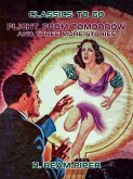 Flight From Tomorrow and three more stories (eBook, ePUB)