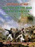 History of the War in the Peninsular and the South of France from the Year 1807 to the Year 1814 Vol. 3 (eBook, ePUB)