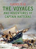 The Voyages And Adventures Of Captain Hatteras (eBook, ePUB)