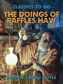 The Doings of Raffles Haw (eBook, ePUB)