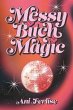 Messy Bitch Magic (eBook, ePUB) - Bild 1
