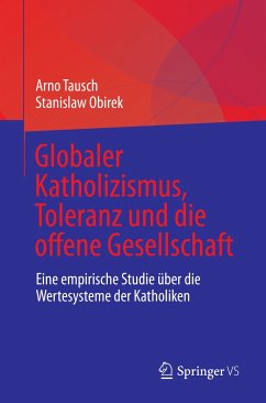 Globaler Katholizismus, Toleranz und die offene Gesellschaft (eBook, PDF) - Tausch, Arno; Obirek, Stanislaw