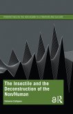 The Insectile and the Deconstruction of the Non/Human (eBook, PDF) The Insectile and the Deconstruction of the Non/Human (eBook, PDF)