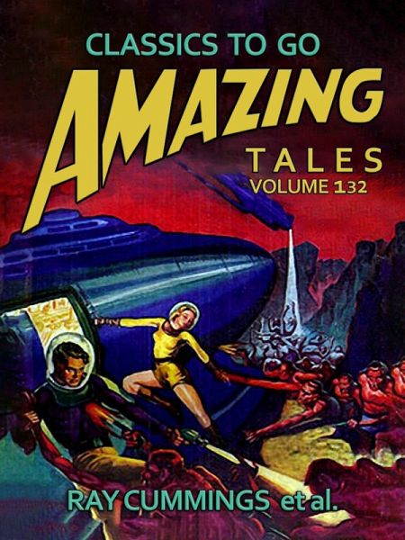 Amazing Tales Volume 132 (eBook, ePUB)