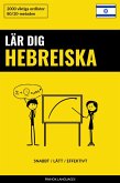 Lär dig Hebreiska - Snabbt / Lätt / Effektivt (eBook, ePUB)