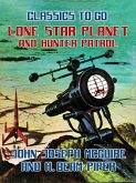 Lone Star Planet & Hunter Patrol (eBook, ePUB) Lone Star Planet & Hunter Patrol (eBook, ePUB)
