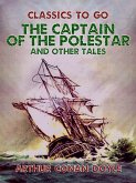 The Captain of the Polestar, and Other Tales (eBook, ePUB) The Captain of the Polestar, and Other Tales (eBook, ePUB)