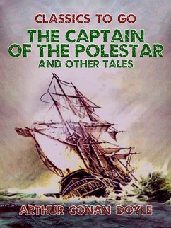 The Captain of the Polestar, and Other Tales (eBook, ePUB) - Doyle, Arthur Conan