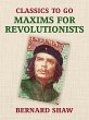 Maxims for Revolutionists (eBook, ePUB) - Bild 1