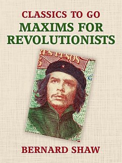 Maxims for Revolutionists (eBook, ePUB) - Shaw, Bernard