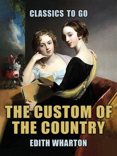 The Custom of the Country (eBook, ePUB) - Wharton, Edith