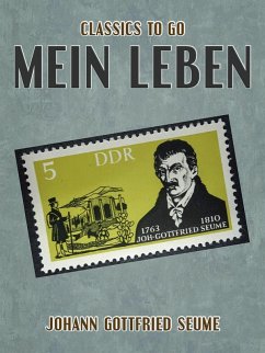 Mein Leben (eBook, ePUB) - Seume, Johann Gottfried