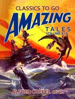 Amazing Tales Volume 131 (eBook, ePUB) - Coppel, Alfred