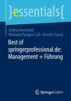 Best of springerprofessional.de: Management + Führung (eBook, PDF) - Amerland, Andrea; Paefgen-Laß, Michaela; Speck, Annette