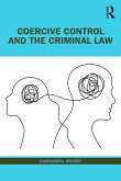 Coercive Control and the Criminal Law (eBook, ePUB)