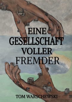 Eine Gesellschaft voller Fremder (eBook, ePUB)