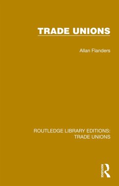 Trade Unions (eBook, ePUB) - Flanders, Allan