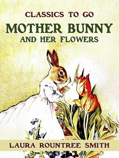 Cover Mother Bunny and Her Flowers (eBook, ePUB)