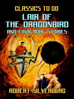 Cover Lair of the Dragonbird and four more stories (eBook, ePUB)