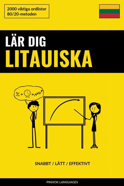 Lär dig Litauiska - Snabbt / Lätt / Effektivt (eBook, ePUB)