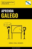 Aprenda Galego - Rápido / Fácil / Eficiente (eBook, ePUB)