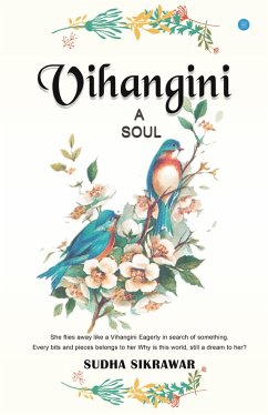 Vihangini A Soul (eBook, ePUB) - Sikrawar, Sudha