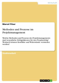 Methoden und Prozesse im Projektmanagement (eBook, PDF) - Filser, Marcel