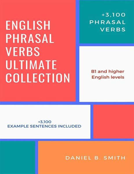 English Phrasal Verbs Ultimate Collection (eBook, ePUB) English Phrasal Verbs Ultimate Collection (eBook, ePUB)