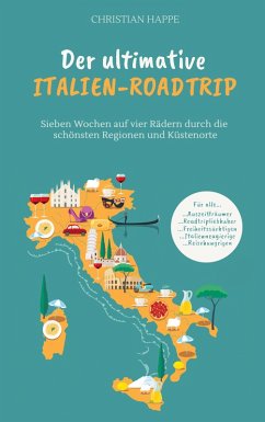 Der ultimative Italien Roadtrip (eBook, ePUB)