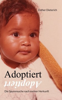 Adoptiert (eBook, ePUB) - Dieterich, Esther