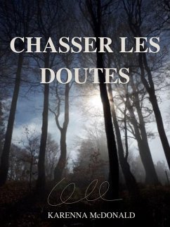 Chasser les doutes (eBook, ePUB) Chasser les doutes (eBook, ePUB)