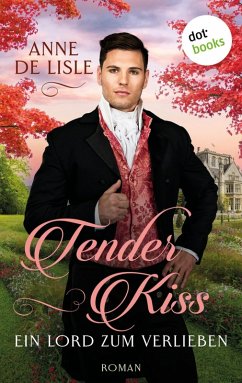 Cover Tender Kiss - Ein Lord zum Verlieben (eBook, ePUB)