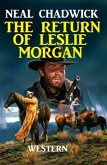 The Return Of Leslie Morgan (eBook, ePUB)