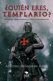¿Quién eres, templario? (eBook, ePUB)