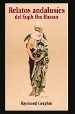Relatos andalusíes del faqîh Ibn Hassan (eBook, ePUB) Relatos andalusíes del faqîh Ibn Hassan (eBook, ePUB)