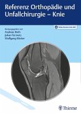 Referenz Orthopädie und Unfallchirurgie: Knie (eBook, PDF)