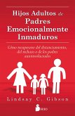 Hijos adultos de padres emocionalmente inmaduros (eBook, ePUB)