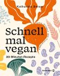 Schnell mal vegan (eBook, ePUB) - Bild 1