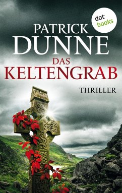 Das Keltengrab (eBook, ePUB) - Dunne, Patrick