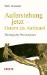 Auferstehung jetzt - Ostern als... - Bild 1