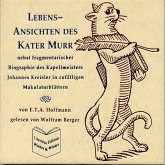 Lebens-Ansichten des Kater Murr - E.T.A. Hoffmann (MP3-Download) Lebens-Ansichten des Kater Murr - E.T.A. Hoffmann (MP3-Download)
