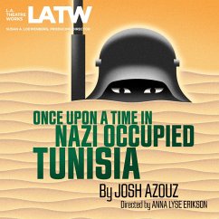 Once Upon a Time in Nazi Occupied Tunisia (MP3-Download) - Azouz, Josh