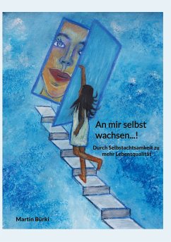 An mir selbst wachsen...! (eBook, ePUB) - Bürki, Martin