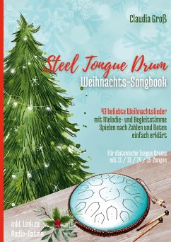 Steel Tongue Drum Weihnachts-Songbook (eBook, PDF) - Groß, Claudia